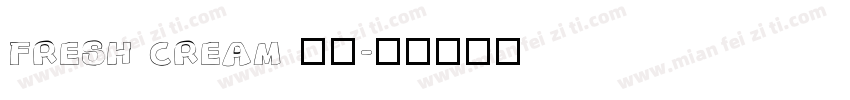 FRESH CREAM 字体字体转换